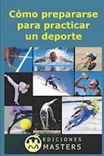 Cómo Prepararse Para Practicar Un DePorte