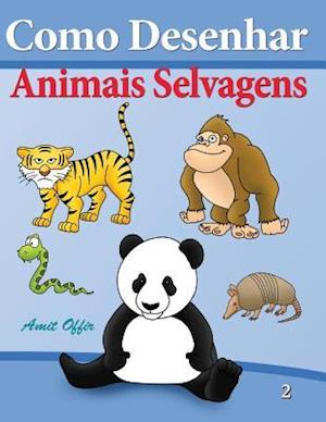 Como Desenhar - Animais Selvagens