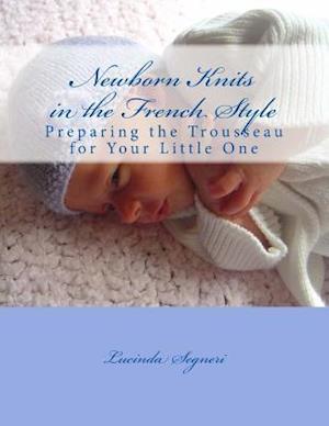 Newborn Knits in the French Style