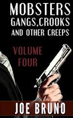 Mobsters, Crooks, Gangs and Other Creeps