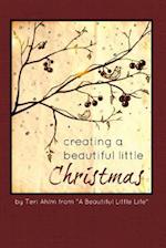 Creating a Beautiful Little Christmas