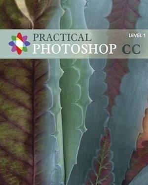 Practical Photoshop CC Level 1