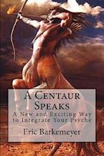 A Centaur Speaks