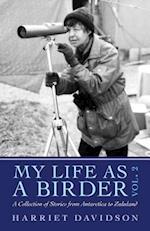 My Life as a Birder Vol. 2