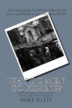 Why Do Men Go Fishing?