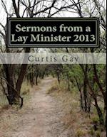 Sermons from a Lay Minister 2013