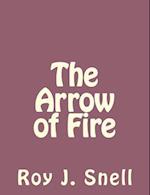 The Arrow of Fire