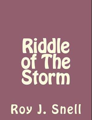 Riddle of the Storm