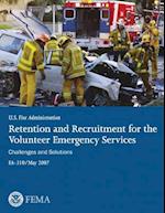 Retention and Recruitment for the Volunteer Emergency Services