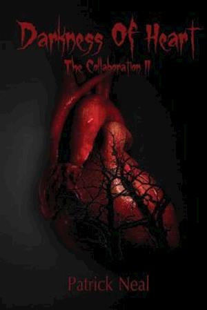 Darkness of Heart; The Collaboration II