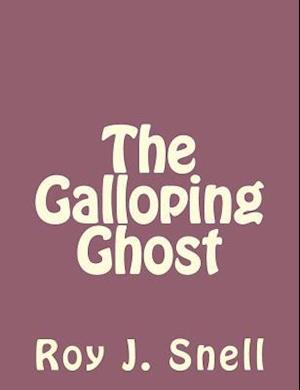 The Galloping Ghost