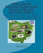 Ohio Made Fishing Lures and Tackle Deluxe Edition Part 1