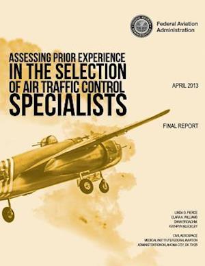 Assessing Prior Experience in the Selection of Air Traffic Control Specialists