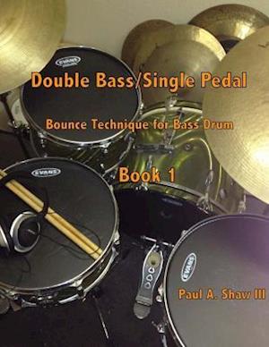 Double Bass/Single Pedal
