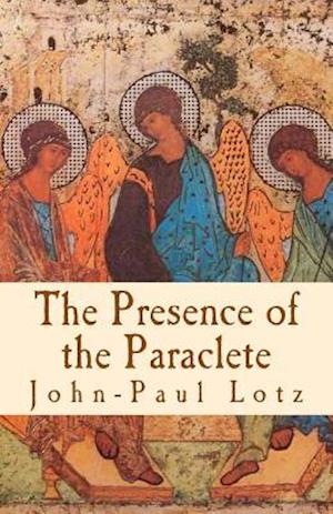 The Presence of the Paraclete