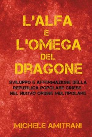 L'Alfa E l'Omega del Dragone