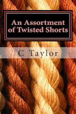 An Assortment of Twisted Shorts: all is not as it might seem at first 