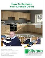 How to Replace Your Kitchen Doors