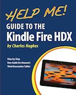 Help Me! Guide to the Kindle Fire Hdx