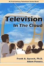 Television in the Cloud