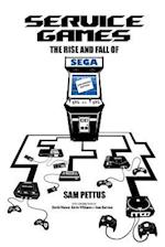 Service Games: The Rise and Fall of SEGA: Enhanced Edition 