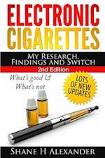 Electronic Cigarettes - My Research Findings and Switch