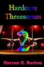 Hardcore Threesomes 2