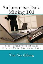 Automotive Data Mining 101: Basic Principles Of Data Mining Your Customer Base 