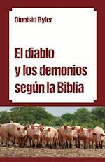 El Diablo Y Los Demonios Según La Biblia