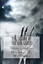 The Legend of the Red Ghost