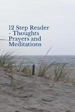 12 Step Reader - Thoughts Prayers and Meditations