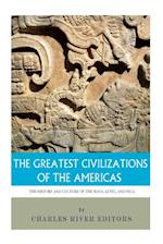 The Greatest Civilizations of the Americas