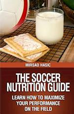 The Soccer Nutrition Guide