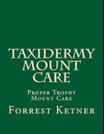 Taxidermy Mount Care