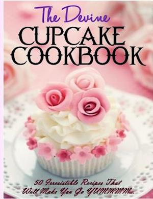 The Devine Cupcake Cookbook