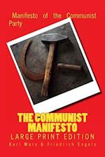 The Communist Manifesto - Large Print Edition