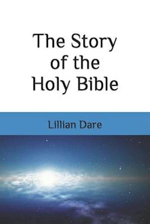 The Story of the Holy Bible