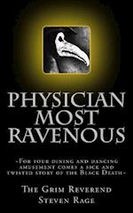 Physician Most Ravenous