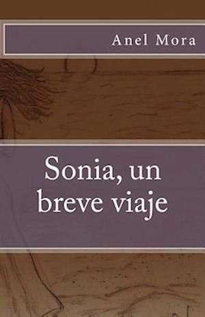 Sonia, Un Breve Viaje