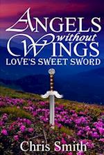 Love's Sweet Sword