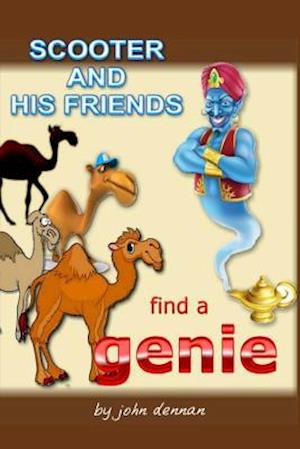 Scooter and His Friends Find a Genie