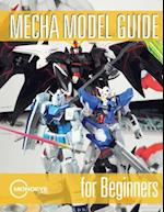 Mecha Model Guide for Beginners