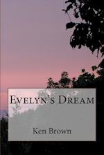 Evelyn's Dream 2nd Ed.