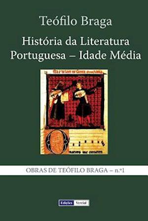 História Da Literatura Portuguesa - Idade Média