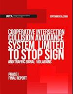 Cooperative Intersection Collision Avoidance System Limited to Stop Sign and Traffic Signal Violations (Cicas-V)