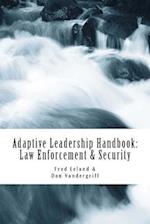 Adaptive Leadership Handbook - Law Enforcement & Security