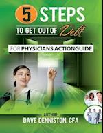 5 Steps to Get Out of Debt for Physicians Workbook