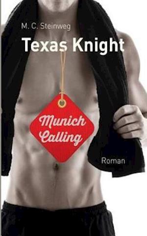 Texas Knight - Munich Calling