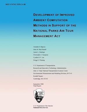 Development of Improved Ambient Computation Methods in Support of the National Parks Air Tour Managment ACT