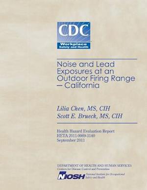 Noise and Lead Exposures at an Outdoor Firing Range - California